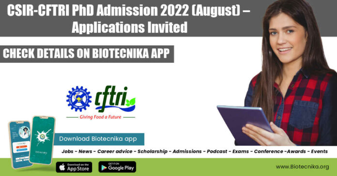 CSIR-CFTRI PhD Admission 2022