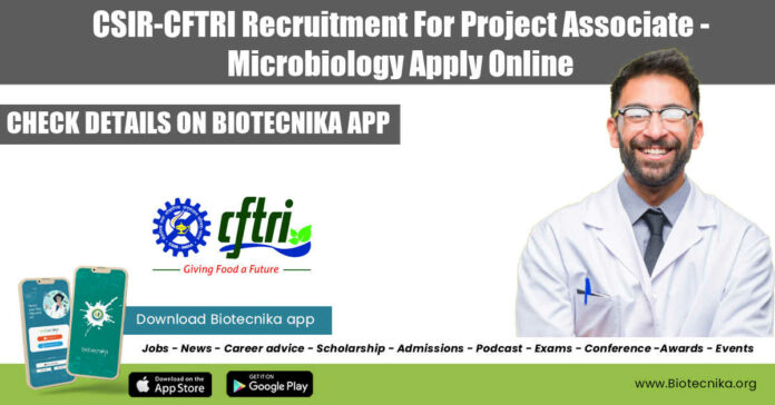 CSIR-CFTRI Recruitment For Project