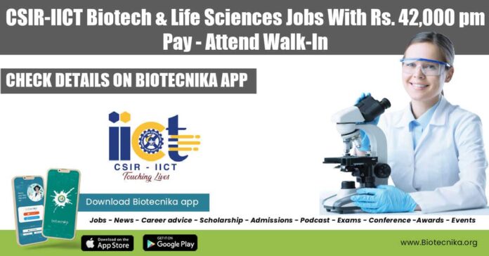 CSIR-IICT Jobs 2022