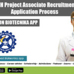 CSIR-IMTECH Project Associate Recruitment – Online Application Process CSIR IMTECH 2022 Vacancy