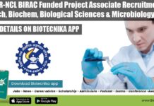 CSIR-NCL BIRAC Funded Project Associate Recruitment – Biotech, Biochem, Biological Sciences & Microbiology Apply CSIR-NCL Project Vacancy 2022