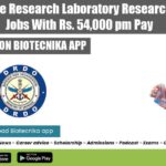 DRDO Defence Research Laboratory Research Associate Jobs With Rs. 54,000 pm Pay DRDO-DRL Research Associate Jobs