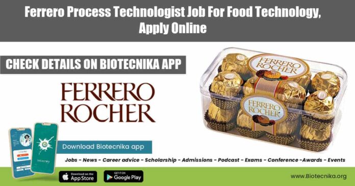 Ferrero Process Technologist Job