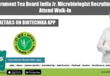 Government Tea Board India Jr. Microbiologist Recruitment – Attend Walk-In Government Tea Board Jobs