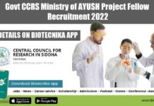 Govt CCRS Ministry of AYUSH Project Fellow Recruitment 2022 Govt CCRS Project Job