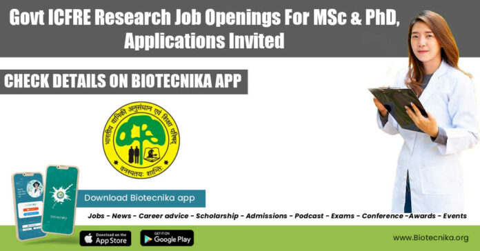 Govt ICFRE Research Job