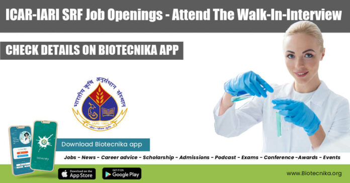 ICAR-IARI SRF Job Openings
