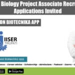 IISER Tirupati Biology Project Associate Recruitment 2022, Applications Invited IISER Tirupati Biology Project