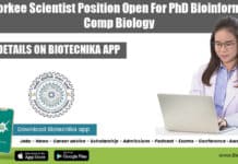 IIT Roorkee Scientist Position Open For PhD Bioinformatics, Computational Biology IIT Roorkee Scientist Positionn
