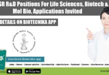 JNCASR R&D Positions For Life Sciences, Biotech & Mol Bio, Applications Invited JNCASR R&D Positions