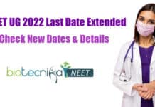 NEET UG 2022 Last Date Extended – Check New Dates & Details NEET UG 2022 Updates