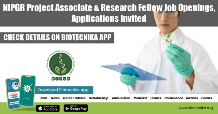 NIPGR Research Vacancies 2022
