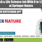 MSc Biotech & Life Science Job With 0 to 1.5 Years Exp at Springer Nature Springer Nature Job 2022