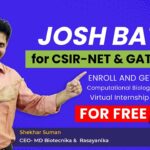 Call For Applications – JOSH BATCH For CSIR NET & GATE Exam With Scholarship + FREE Internship