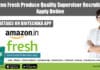 Amazon Fresh Produce Quality Supervisor Recruitment, Apply Online Amazon Fresh Produce Quality
