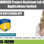 Amity AIMMSCR Project Assistant Job Opening, Applications Invited Amity AIMMSCR Project Assistant