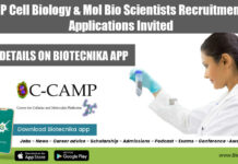 C-CAMP Cell Biology & Mol Bio Scientists Recruitment 2022, Applications Invited C-CAMP Cell Biology