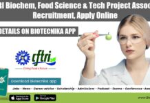 CFTRI Biochem, Food Science & Tech Project Associate Recruitment, Apply Online CFTRI Project 2022 Jobs