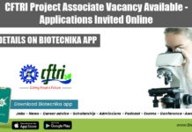 CFTRI Project Associate Vacancy Available – Applications Invited Online CFTRI Project Associate Post