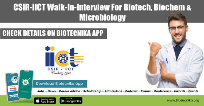 CSIR-IICT Walk-In-Interview