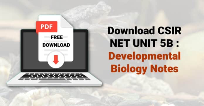 CSIR Developmental Biology Notes