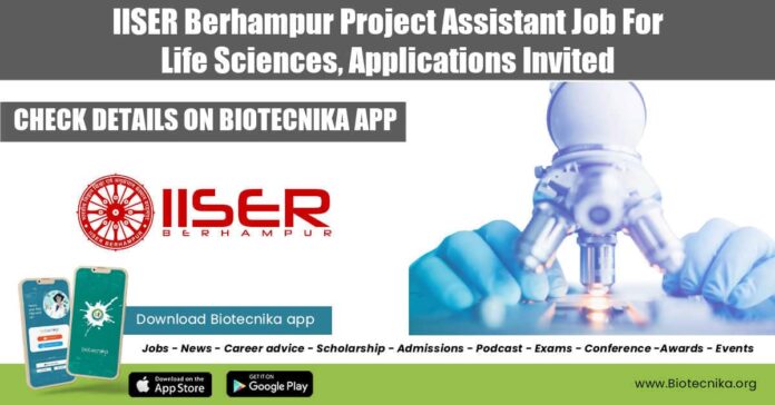 IISER Berhampur Project Assistant