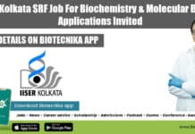 IISER Kolkata SRF Job For Biochemistry & Molecular Biology, Applications Invited IISER Kolkata SRF Job