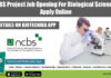 NCBS Project Job Opening For Biological Sciences, Apply Online NCBS Project Opening 2022