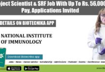 NII Project Scientist & SRF Job With Up To Rs. 56,000 pm Pay, Applications Invited NII Project Scientist