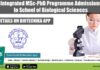 NISER Integrated MSc-PhD Programme Admissions 2022 In School of Biological Sciences NISER Integrated MSc-PhD Programme