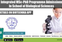 NISER Integrated MSc-PhD Programme Admissions 2022 In School of Biological Sciences NISER Integrated MSc-PhD Programme