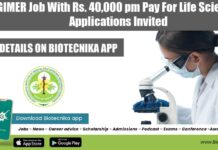 PGIMER Job With Rs. 40,000 pm Pay For Life Sciences, Applications Invited PGIMER Vacancy Latest