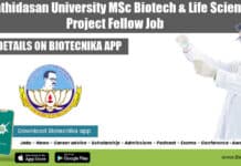 Bharathidasan University MSc Biotech & Life Sciences Project Fellow Job Project Fellow Job Bharathidasan