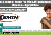 R&D Intern at Kemin For MSc & MTech Biotech, Biochem – Apply Online R&D Intern at Kemin