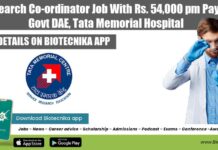 Research Co-ordinator Job With Rs. 54,000 pm Pay at Govt DAE, Tata Memorial Hospital Tata Memorial Hospital Job