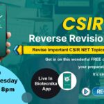 CSIR NET Reverse Revision Series – Biotecnika Will Be Your Study Buddy! CSIR NET Revision Questions