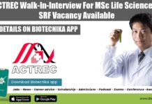 ACTREC Walk-In-Interview For MSc Life Sciences – SRF Vacancy Available ACTREC SRF 2022 Opening