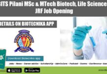 BITS Pilani MSc & MTech Biotech, Life Sciences JRF Job Opening BITS Pilani JRF 2022
