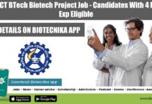 CSIR-IICT BTech Biotech Project Job – Candidates With 4 Months Exp Eligible CSIR-IICT BTech Biotech Project