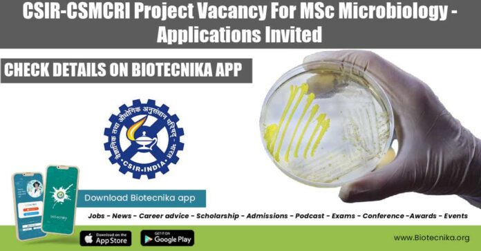 CSMCRI Microbiology Project Vacancy