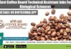 Govt Coffee Board Technical Assistant Jobs For Biological Sciences Govt Coffee Board Jobs