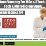 Govt NDDB Trainee Vacancy For MSc & BTech – Biotech, Food Tech & Microbiology Apply Govt NDDB Trainee Vacancy
