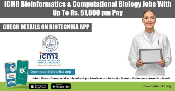 ICMR Bioinformatics Job