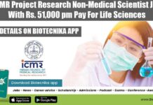 ICMR Project Research Non-Medical Scientist Job With Rs. 51,000 pm Pay For Life Sciences ICMR Non-Medical Scientist Jobs