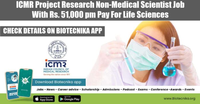 ICMR Non-Medical Scientist Jobs