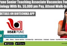 IISER Pune Senior Teaching Associate Vacancies For MSc Biology With Rs. 55,000 pm Pay, Attend Walk-In IISER Pune Teaching Jobs