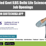 CCRAS Funded Govt ILBS Delhi Life Sciences Research Job Openings ILBS Delhi Research Vacancies