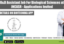 R&D Assistant Job For Biological Sciences at JNCASR – Applications Invited JNCASR R&D Job 2022