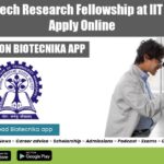 MTech Biotech Research Fellowship