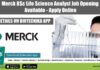Merck BSc Life Science Analyst Job Opening Available – Apply Online Merck Analyst Vacancy 2022